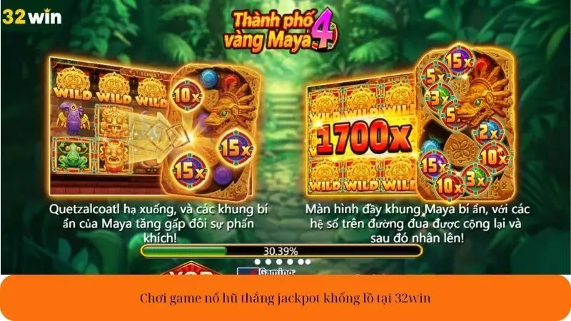 Chơi game nổ hũ thắng jackpot khổng lồ tại 32win