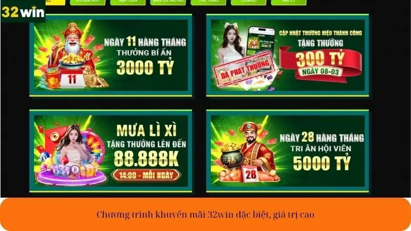 Chương trình khuyến mãi 32win đặc biệt, giá tị cao