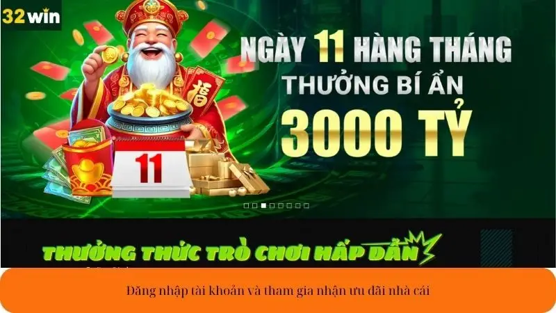 Đăng nhập tài khoản và tham gia nhận ưu đãi nhà cái