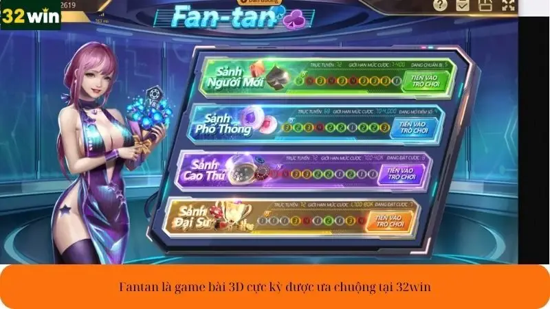 Fantan là game bài 3D cực kỳ được ưa chuộng tại 32win