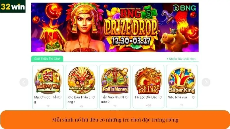 Mỗi sảnh nổ hũ đều có những trò chơi đặc trưng riêng