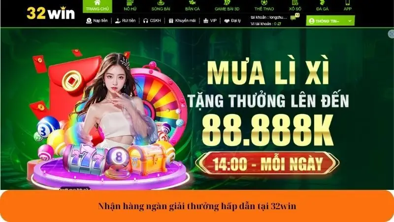 Tham gia chơi game nhận hàng ngàn giải thưởng hấp dẫn tại 32win