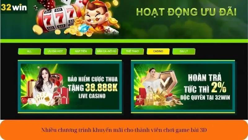 Nhiều chương trình khuyến mãi cho thành viên chơi game bài 3D