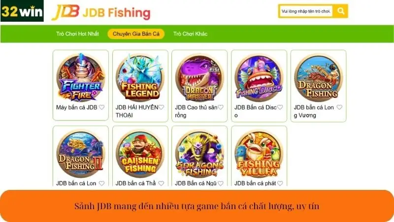 Sảnh JDB mang đến nhiều tựa game bắn cá chất lượng, uy tín