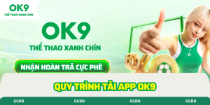Quy trình tải app ok9